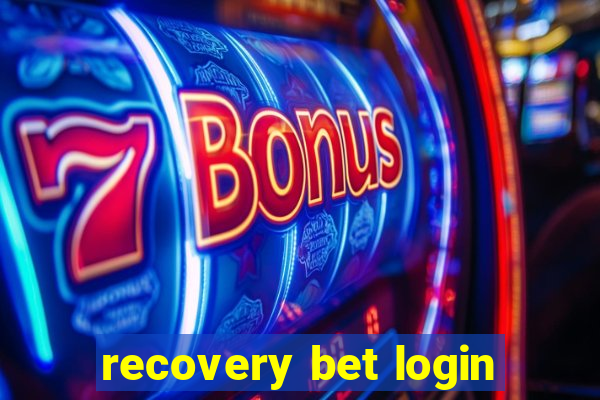 recovery bet login