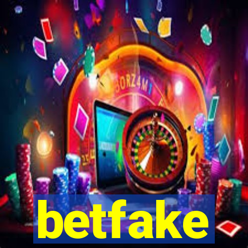 betfake