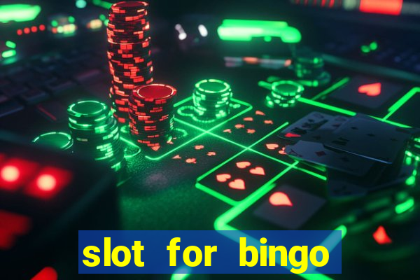 slot for bingo paga mesmo