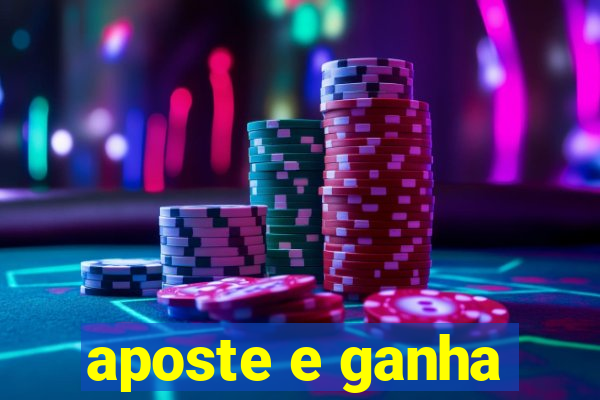 aposte e ganha