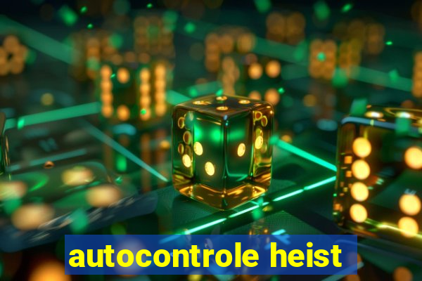 autocontrole heist