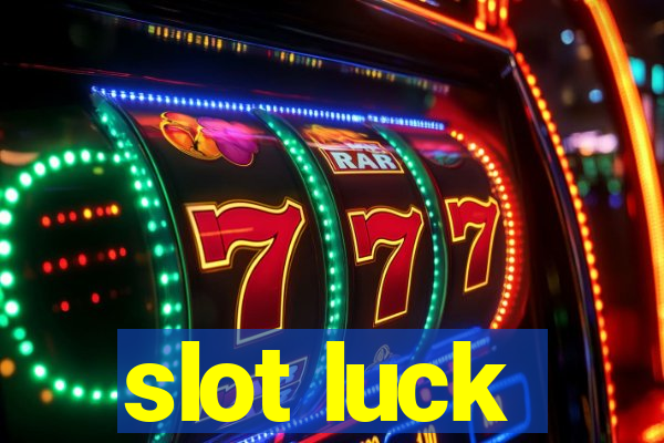 slot luck