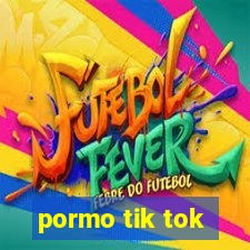 pormo tik tok