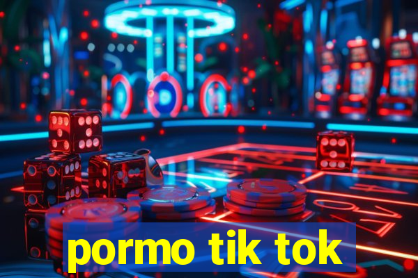 pormo tik tok