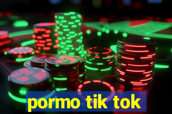 pormo tik tok