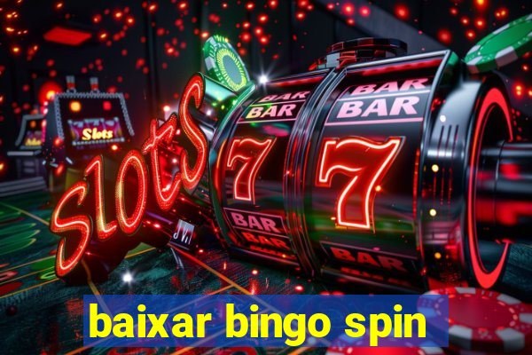 baixar bingo spin