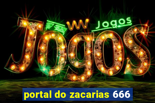 portal do zacarias 666