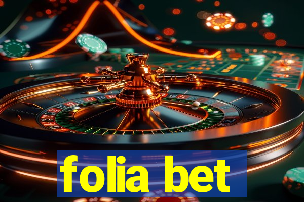 folia bet