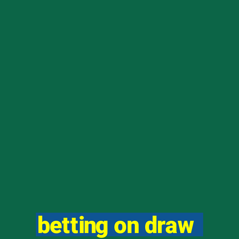 betting on draw