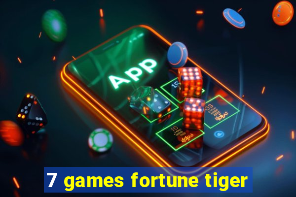 7 games fortune tiger