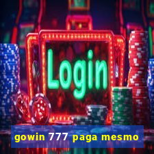 gowin 777 paga mesmo