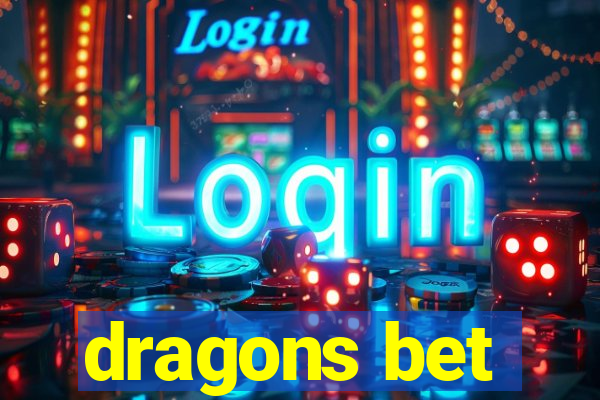 dragons bet