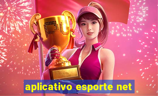 aplicativo esporte net