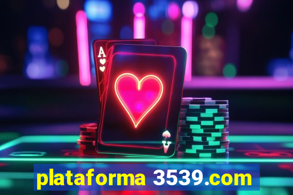 plataforma 3539.com