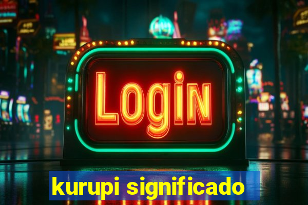 kurupi significado