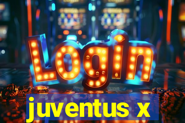 juventus x