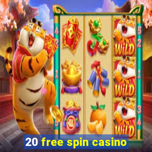 20 free spin casino