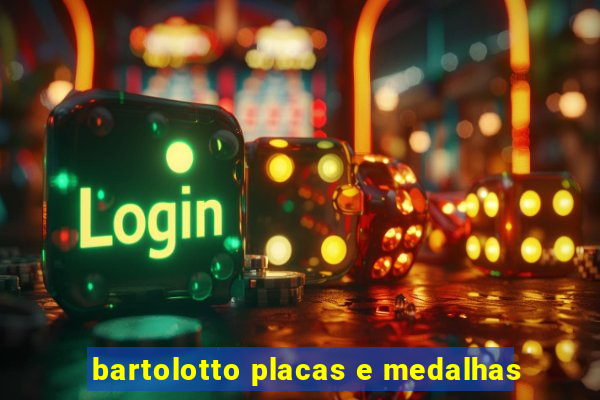 bartolotto placas e medalhas