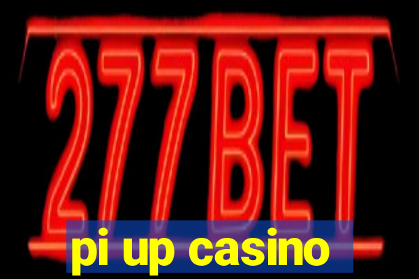 pi up casino