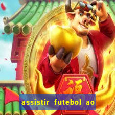 assistir futebol ao vivo sem travar