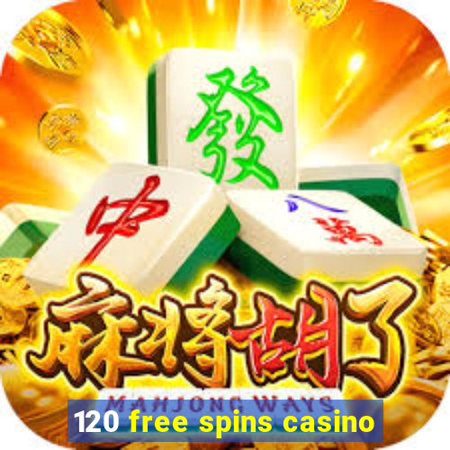 120 free spins casino