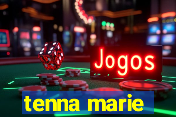 tenna marie