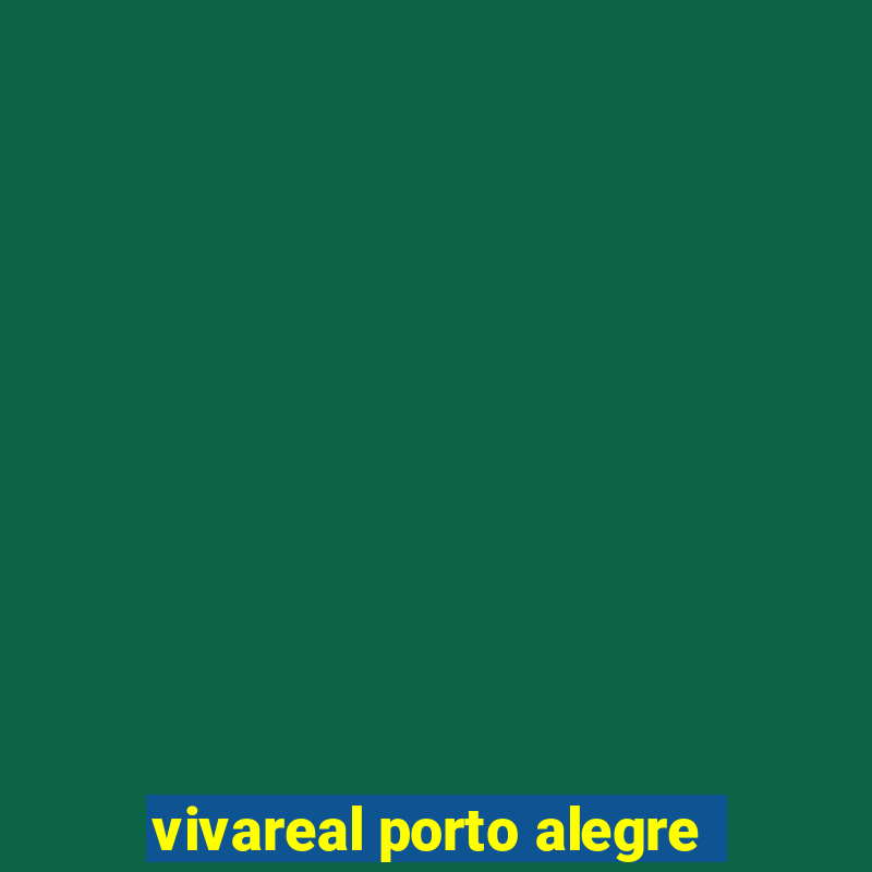 vivareal porto alegre