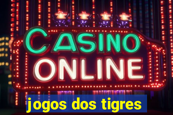 jogos dos tigres