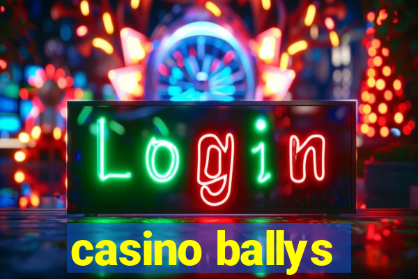 casino ballys