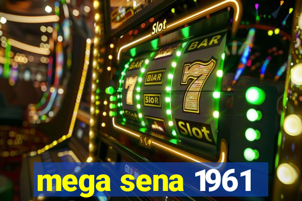 mega sena 1961