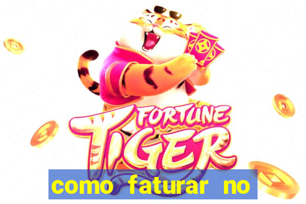 como faturar no jogo do tigre