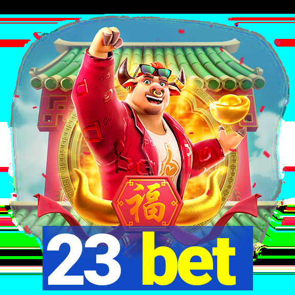 23 bet