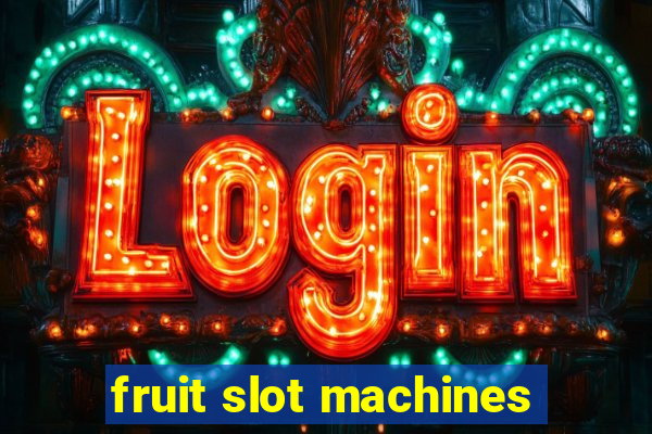 fruit slot machines