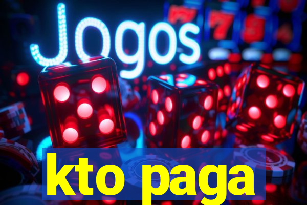 kto paga