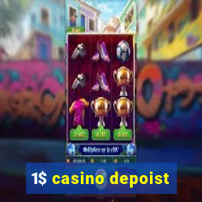 1$ casino depoist