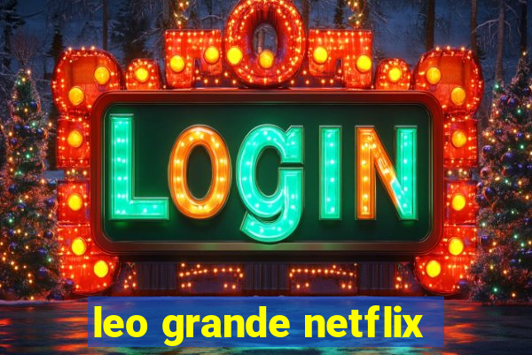 leo grande netflix