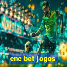 cnc bet jogos