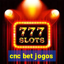 cnc bet jogos