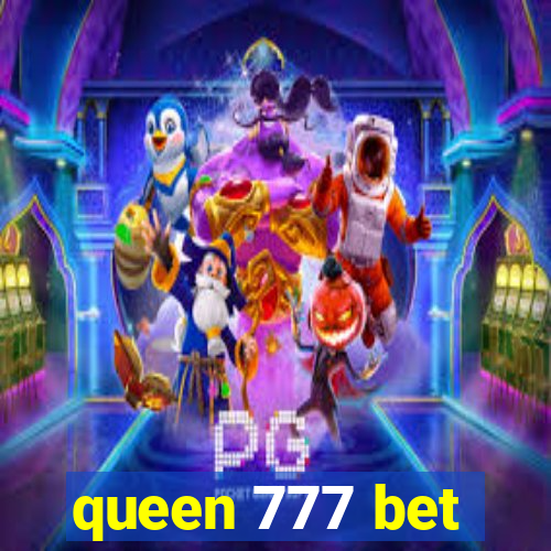 queen 777 bet