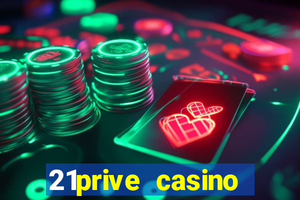 21prive casino bonus code