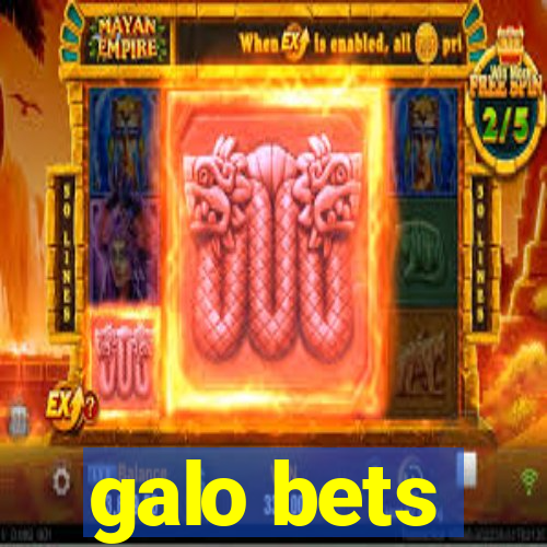 galo bets