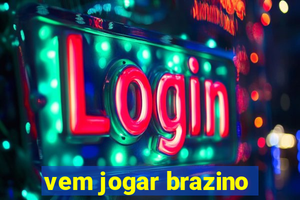 vem jogar brazino