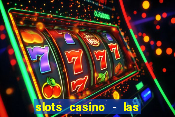 slots casino - las vegas slots apk