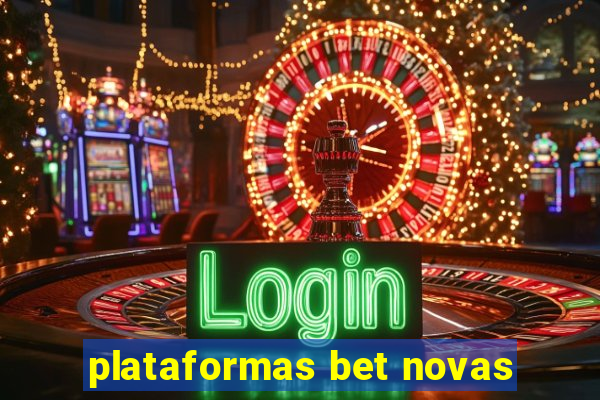 plataformas bet novas