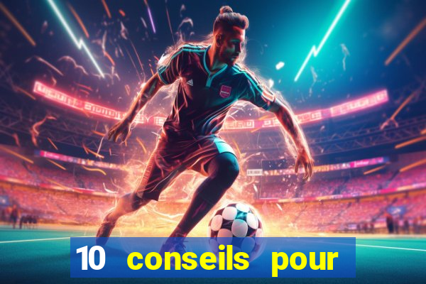 10 conseils pour une premiere visite au casino