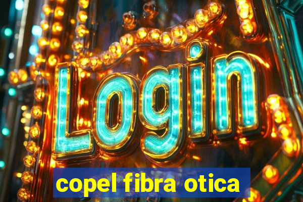 copel fibra otica