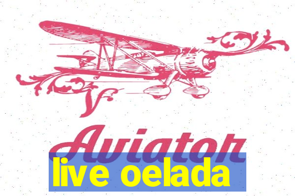 live oelada