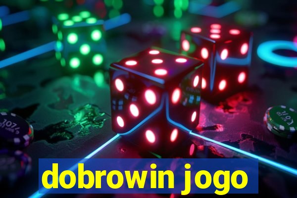 dobrowin jogo