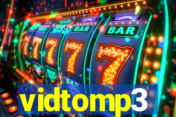 vidtomp3