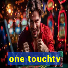 one touchtv